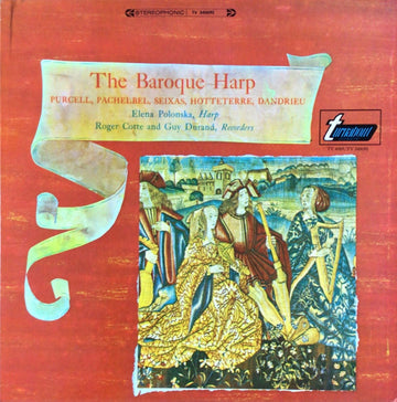 Elena Polonska, Roger Cotte And Guy Durand : The Baroque Harp (Purcell, Pachelbel, Seixas, Hotteterre, Dandrieu) (LP)