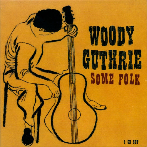 Woody Guthrie : Some Folk (4xCD, Comp, RM + Box)