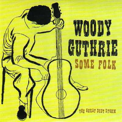 Woody Guthrie : Some Folk (4xCD, Comp, RM + Box)