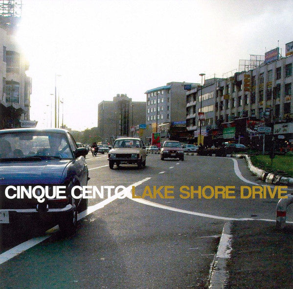 Cinque Cento : Lake Shore Drive (CD, Album)
