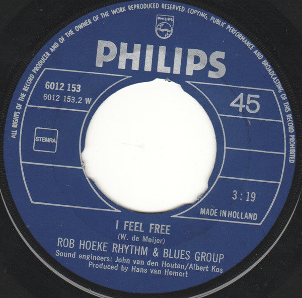 The Rob Hoeke Rhythm & Blues Group : That's The Boogie / I Feel Free (7", Single)