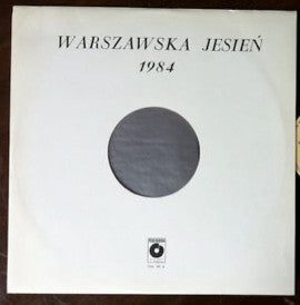 Witold Lutoslawski / Krzysztof Meyer : Warszawska Jesień 1984 - Warsaw Autumn - Kronika Dźwiękowa Nr 6 (LP, Album)