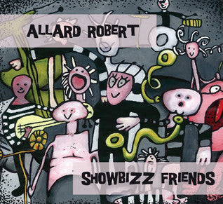 Allard Robert : Showbizz Friends (CD)