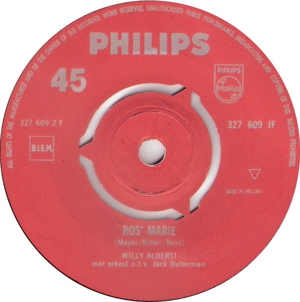 Willy Alberti : Ik Heb 't Geluk Besteld (Ich Hab' Das Glück Bestellt Für Heute Abend) / Ros'marie (7", Single, Mono)