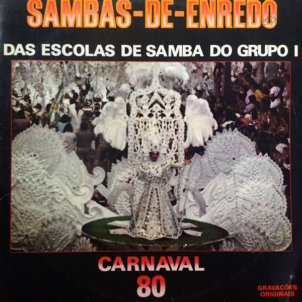 Various : Sambas-De-Enredo Das Escolas De Samba Do Grupo I - Carnaval 80 (LP, Album)