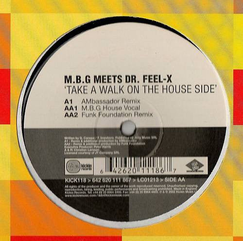 M.B.G* Meets Dr. Feel-X* : Take A Walk On The House Side (12")