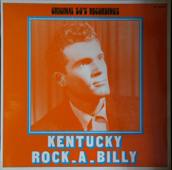 Various : Kentucky Rock-A-Billy (LP, Comp)