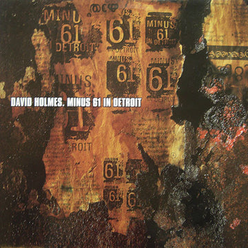 David Holmes : Minus 61 In Detroit (12")