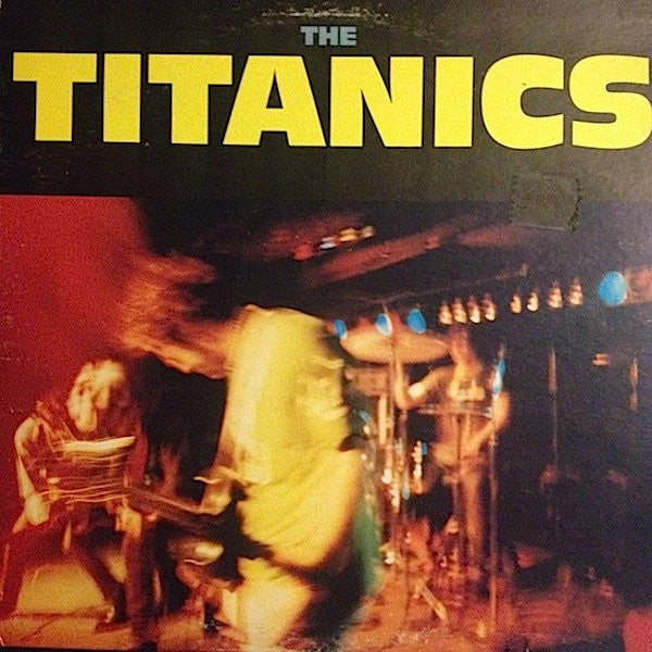 The Titanics : The Titanics (LP)