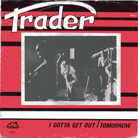 Trader (2) : I Gotta Get Out (7")