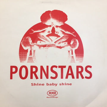Pornstars : Shine Baby Shine (The Clubmixes) (12")
