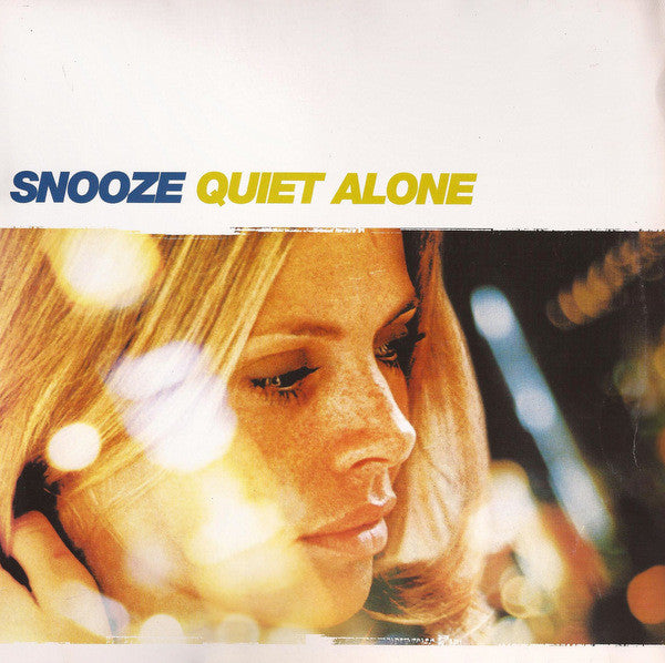 Snooze : Quiet Alone (12")