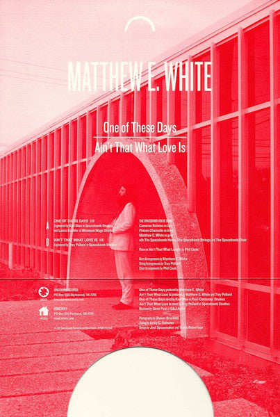 Matthew E. White : One Of These Days (7", Single, Ltd, Num)