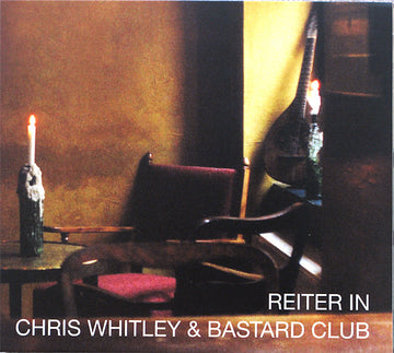 Chris Whitley & Bastard Club : Reiter In (CD, Album)