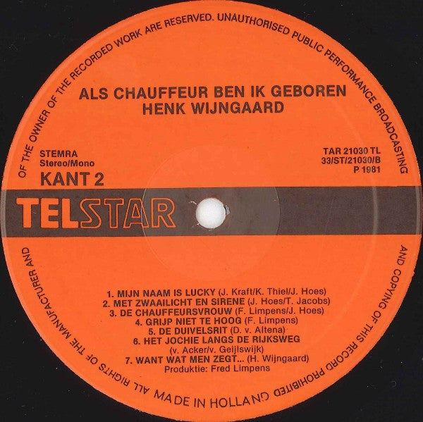 Henk Wijngaard : Als Chauffeur Ben Ik Geboren (LP, Album)