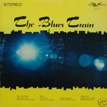 The Blues Train : The Blues Train (LP, Album, RE)