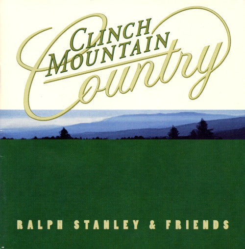 Ralph Stanley & Friends Of Ralph Stanley : Clinch Mountain Country (2xCD, Album)