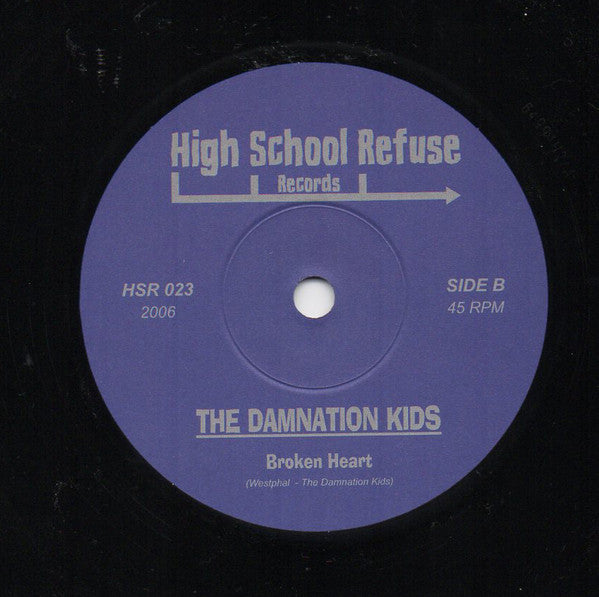 The Damnation Kids : I Wanna Do It! b/w Broken Heart (7", Single)