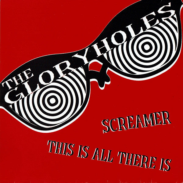 The Gloryholes : Screamer (7", Single)