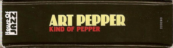 Art Pepper : Kind Of Pepper (10xCD, Album + Box, Comp)