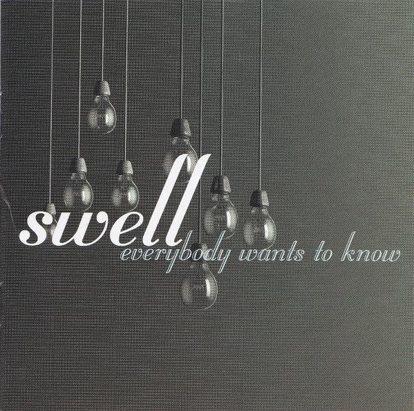 Swell : Everybody Wants To Know (CD, Album)