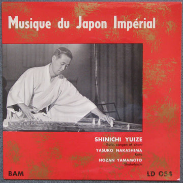 Shinichi Yuize, Yasuko Nakashima, Hozan Yamamoto : Musique Du Japon Impérial (Le Sankyoku Du XVIIe Au XIXe Siècle) (10", Mono)