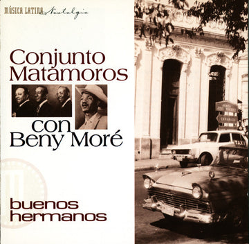 Conjunto Matamoros Con Beny Moré : Buenos Hermanos (CD, Comp)