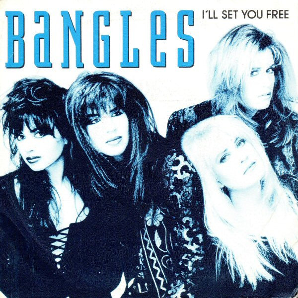 Bangles : I'll Set You Free (7", S/Sided, Promo)