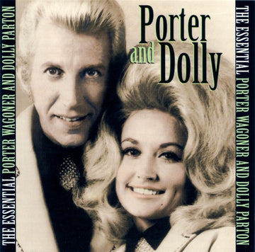 Porter Wagoner And Dolly Parton : The Essential Porter Wagoner And Dolly Parton (CD, Comp)