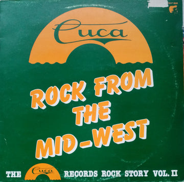 Various : Rock From The Mid-West: The Cuca Records Rock Story Vol.II (LP, Comp)