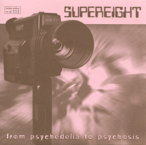 Supereight* : From Psychedelia To Psychosis (7", EP, Ltd, Num)