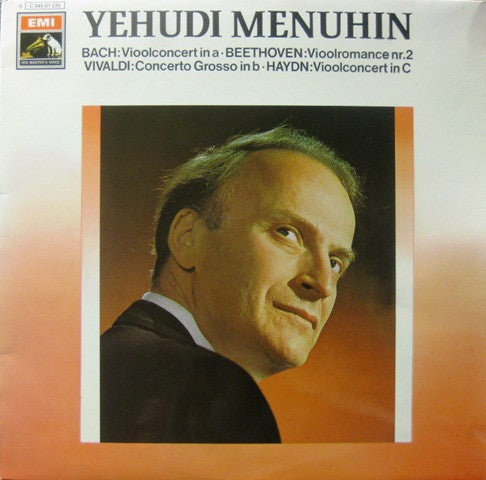 Yehudi Menuhin : Bach: Vioolconcert In A ⬝ Beethoven: Vioolromance  Nr. 2 ⬝ Vivaldi: Concerto Grosso In B ⬝ Haydn: Vioolconcert In C (LP, Comp)