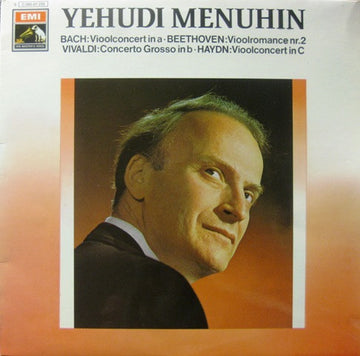 Yehudi Menuhin : Bach: Vioolconcert In A ⬝ Beethoven: Vioolromance  Nr. 2 ⬝ Vivaldi: Concerto Grosso In B ⬝ Haydn: Vioolconcert In C (LP, Comp)