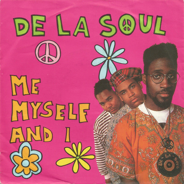 De La Soul : Me Myself And I (7", Single)