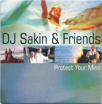 DJ Sakin & Friends : Protect Your Mind (CD, Single, Car)