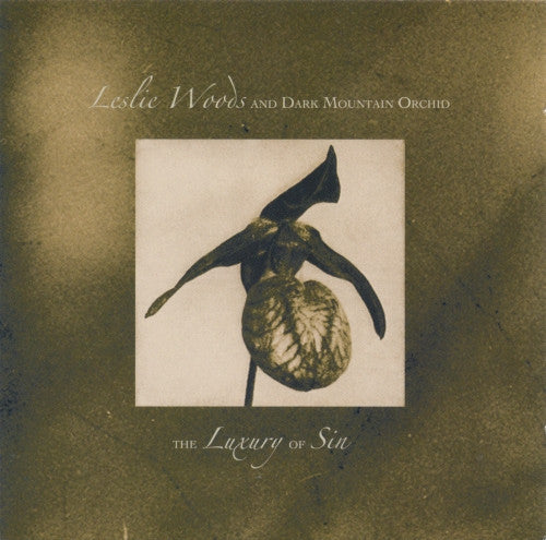 Leslie Woods & Dark Mountain Orchid : The Luxury Of Sin (2xCD, Album)