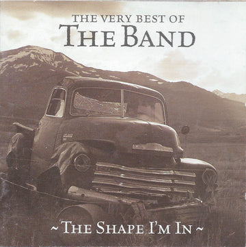 The Band : The Very Best Of The Band - The Shape I'm In (CD, Comp)