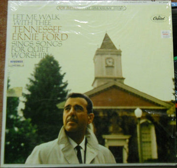 Tennessee Ernie Ford : Let Me Walk With Thee:  Tennesse Ernie Ford Sings Songs For Quiet Worship (LP, Album, Los)