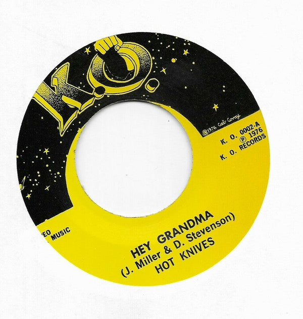Hot Knives : Hey Grandma (7", Single, Bla)