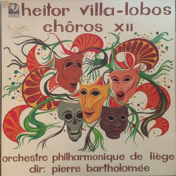 Heitor Villa-Lobos - Orchestre Philharmonique De Liège, Pierre Bartholomée : Chôros XII (LP)