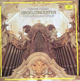 Georg Friedrich Händel, Joseph Haydn : Orgelconcerten (Concertos Pour Orgue) (LP)