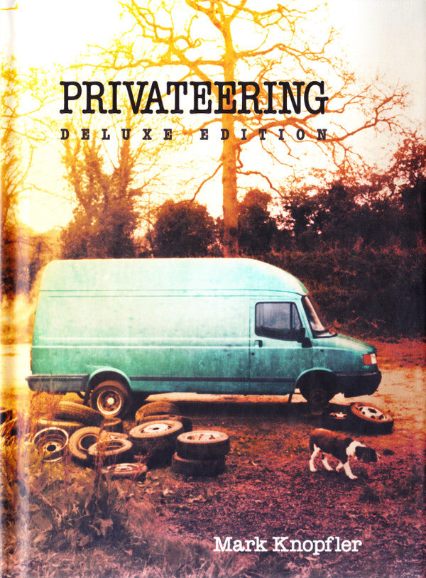 Mark Knopfler : Privateering (2xCD, Album + CD + Dlx)