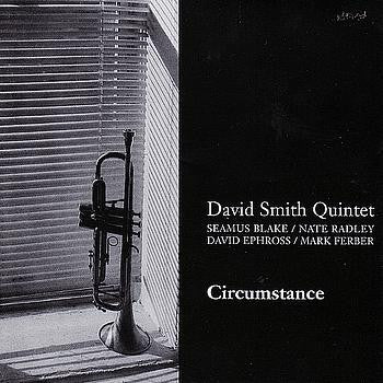 David Smith Quintet : Circumstance (CD, Album)