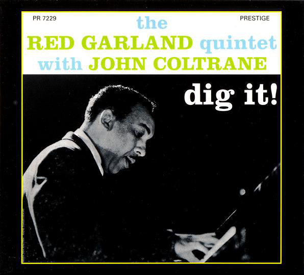 The Red Garland Quintet With John Coltrane : Dig It! (CD, Album, RE, RM, Dig)