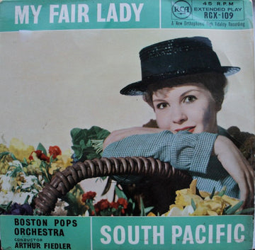 Boston Pops Orchestra, Arthur Fiedler : My Fair Lady (7", EP, Mono, 4 p)