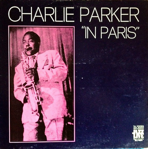 Charlie Parker : "In Paris" (LP, Comp)