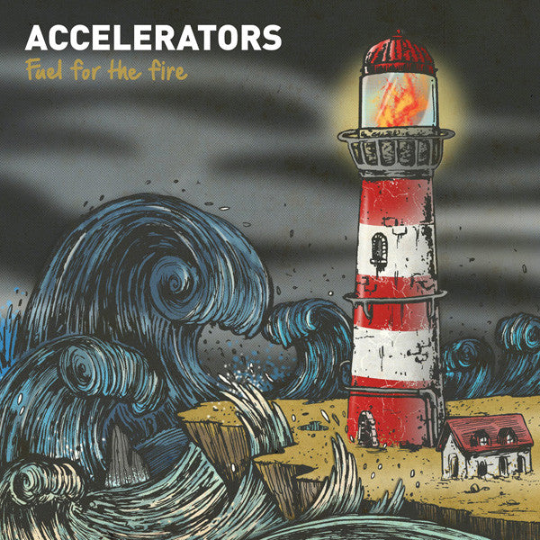 The Accelerators (3) : Fuel For The Fire (LP, Album)