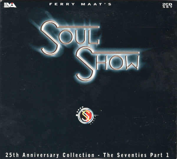 Various : Ferry Maat's Soulshow - 25th Anniversary Collection - The Seventies Part 1 (2xCD, Comp)