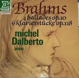 Johannes Brahms / Michel Dalberto : 4 Ballades Op. 10 - 6 Klavierstücke, Op. 118 (LP, Gat)