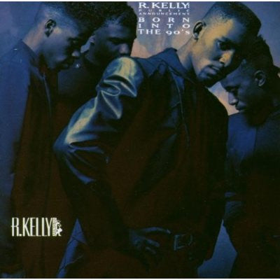 R. Kelly And Public Announcement : Born Into The 90's (CD, Album, RE)